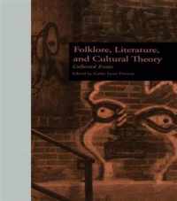 Folklore, Literature, and Cultural Theory