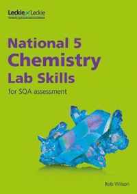 Lab Skills for SQA Assessment - National 5 Chemistry Lab Skills for the revised exams of 2018 and beyond