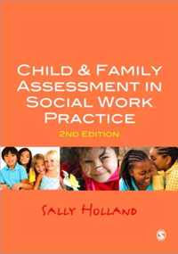 Child and Family Assessment in Social Work Practice