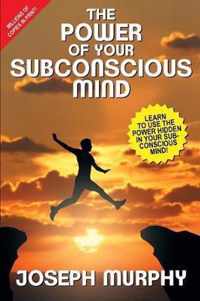 The Power of Your Subconscious Mind