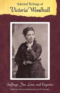 Selected Writings of Victoria Woodhull