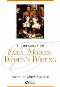 A Companion to Early Modern Women's Writing