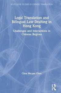 Legal Translation and Bilingual Law Drafting in Hong Kong