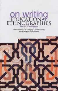 On Writing Educational Ethnographies