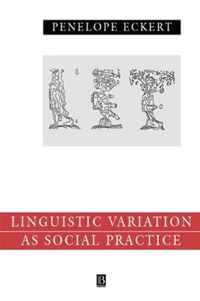 Language Variation as Social Practice