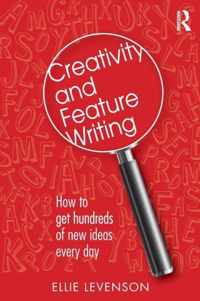 Creativity and Feature Writing