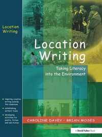 Location Writing: Taking Literacy Into the Environment