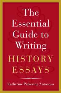 The Essential Guide to Writing History Essays