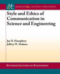 Style and Ethics of Communication in Science and Engineering