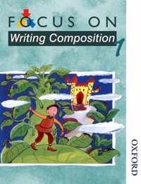 Focus on Writing Composition - Pupil Book 1