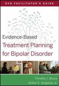 Evidence-Based Treatment Planning for Bipolar Disorder Facilitator's Guide