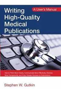 Writing High-Quality Medical Publications