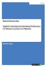 English Listening And Speaking Proficiency Of Medical Learners In Pakistan