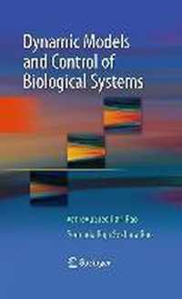 Dynamic Models and Control of Biological Systems
