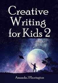 Creative Writing for Kids 2