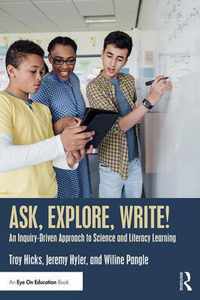 Ask, Explore, Write!