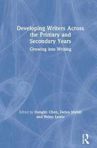 Developing Writers Across the Primary and Secondary Years