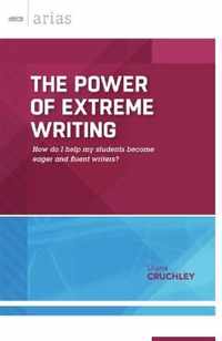 The Power of Extreme Writing