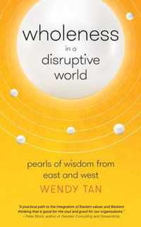 Wholeness in a Disruptive World