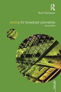 Writing for Broadcast Journalists