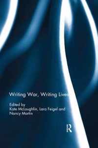 Writing War, Writing Lives