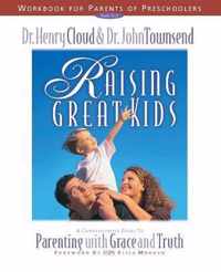 Raising Great Kids Workbook for Parents of Preschoolers