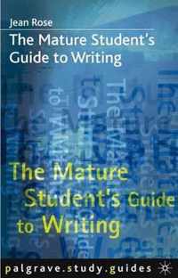 Mature Student's Guide To Writing