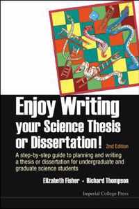 Enjoy Writing Your Science Thesis or Dissertation!