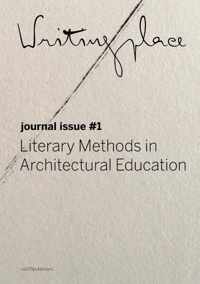 Writingplace Journal 1 -   Writingplace Journal for Architecture and Literature 1