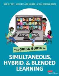 The Quick Guide to Simultaneous, Hybrid, and Blended Learning