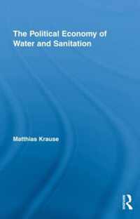 The Political Economy of Water and Sanitation