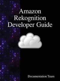 Amazon Rekognition Developer Guide