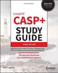 CASP+ CompTIA Advanced Security Practitioner Study  Guide - Exam CAS-004, Fourth Edition