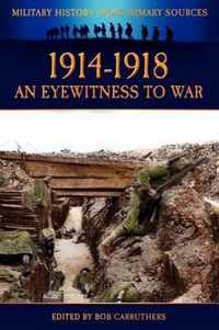 1914-1918 - An Eyewitness to War