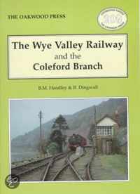 Wye Valley Railway and the Coleford Branch