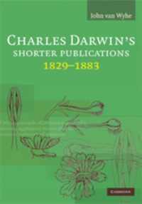 Charles Darwin's Shorter Publications, 1829-1883