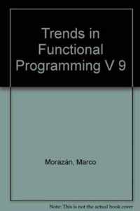 Trends in Functional Programming V 9