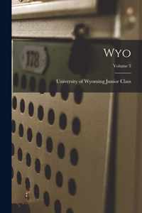 Wyo; Volume 3