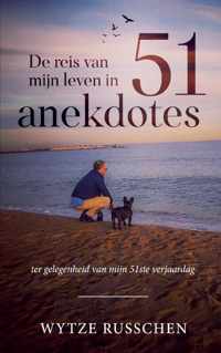 De reis van mijn leven in 51 anekdotes - Wytze Russchen - Paperback (9789464430660)