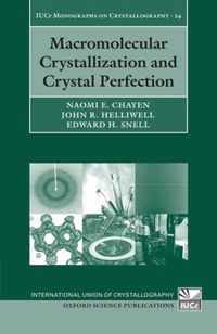 Macromolecular Crystallization and Crystal Perfection