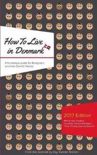 How to Live in Denmark: Updated Edition