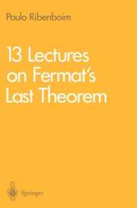 13 Lectures on Fermat's Last Theorem