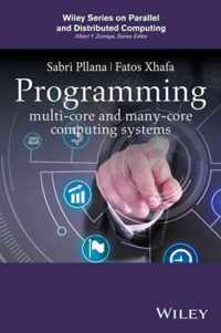 Programming Multicore and Many-core Computing Systems