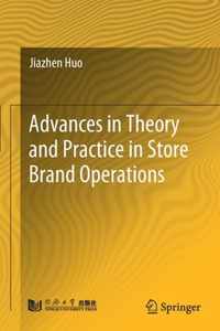 Advances in Theory and Practice in Store Brand Operations