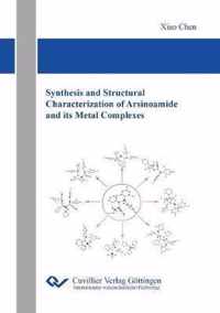 Synthesis and Structural Characterization of Arsinoamide and its Metal Complexes