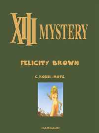 Xiii mystery lu09. felicity brown luxe editie