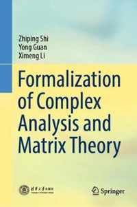 Formalization of Complex Analysis and Matrix Theory