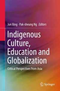 Indigenous Culture, Education and Globalization