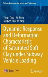 Dynamic Response and Deformation Characteristic of Saturated Soft Clay under Subway Vehicle Loading