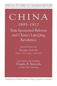 China, 1895-1912 State-Sponsored Reforms and China's Late-Qing Revolution